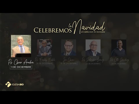 Celebremos la Navidad | Ps. Oscar Arocha