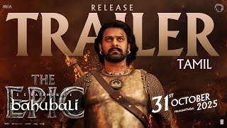 Download lagu Baahubali - The Epic Release Trailer (Tamil) | Prabhas, Rana | SS Rajamouli | 31st October 2025 mp3