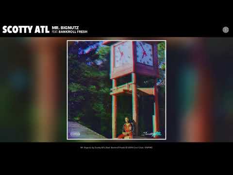 Scotty ATL - Mr. Bignutz (Audio)