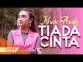Jihan Audy - Tiada Cinta