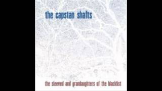 Capstan Shafts - Testy and Half Baked