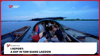 I-Report: A Day in Tam Giang Lagoon | Vietnam Today
