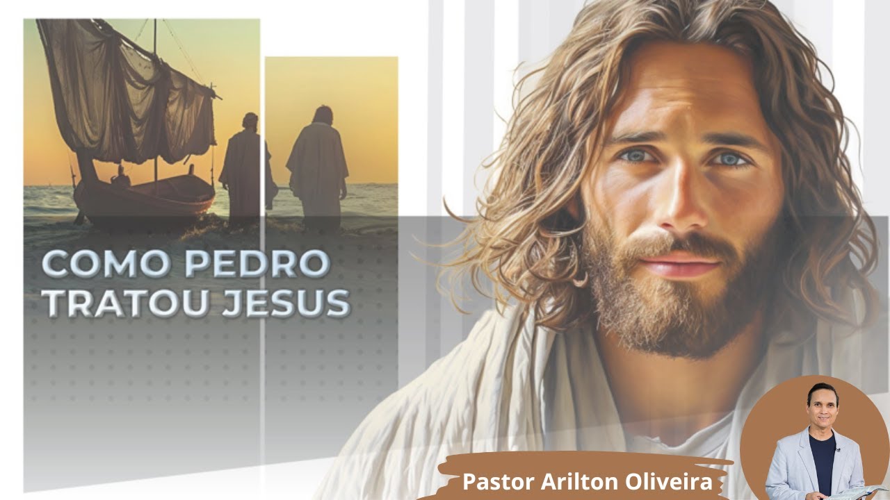 SBT 340 - COMO PEDRO TRATOU JESUS / PASTOR ARILTON OLIVEIRA