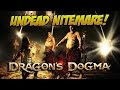 UNDEAD NIGHTMARE! Dragon's Dogma Dark ...