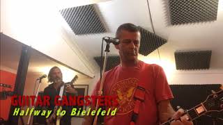 Guitar Gangsters - Halfway to Bielefeld 2020 (Official Rehearsal Video)