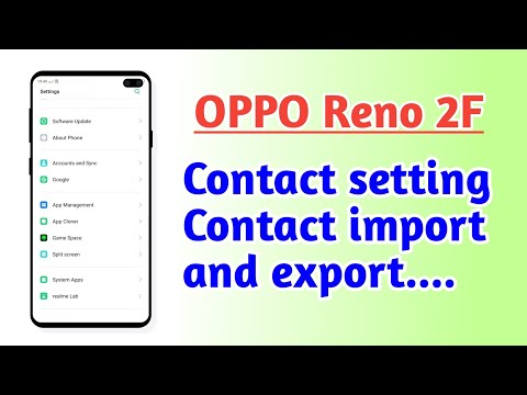 OPPO Reno 2F , Contact setting Contact import and export tips and tricks