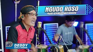 Download lagu NGUDO ROSO VERSI DEDDY KOPLO VERSION || FARIS KENDANG FT PAKDHE GEPENK mp3