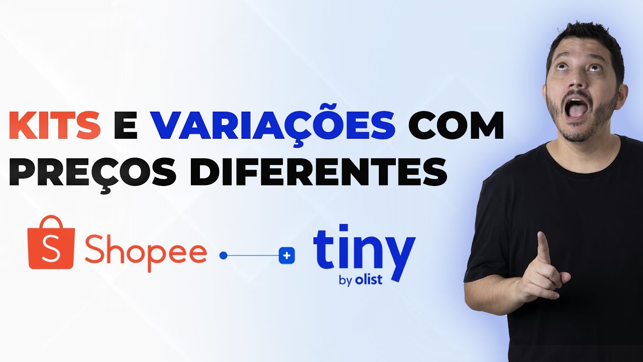 Como Fazer Anúncios de Kit com Variações e Preços Diferentes na Shopee Vinculado ao ERP Tiny