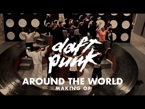 Daft Punk - Around The World (Official Music Video Making Of)