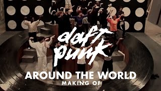 Daft Punk - Around The World (Official Music Video Making Of)