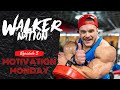 Nick Walker | Motivation Monday Ep5
