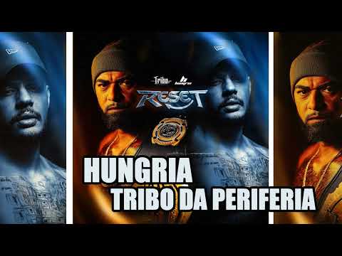 RESET - HUNGRIA, TRIBO DA PERIFERIA - ( ALBUM COMPLETO) LANÇAMENTO 2025 ( DJ TEX )