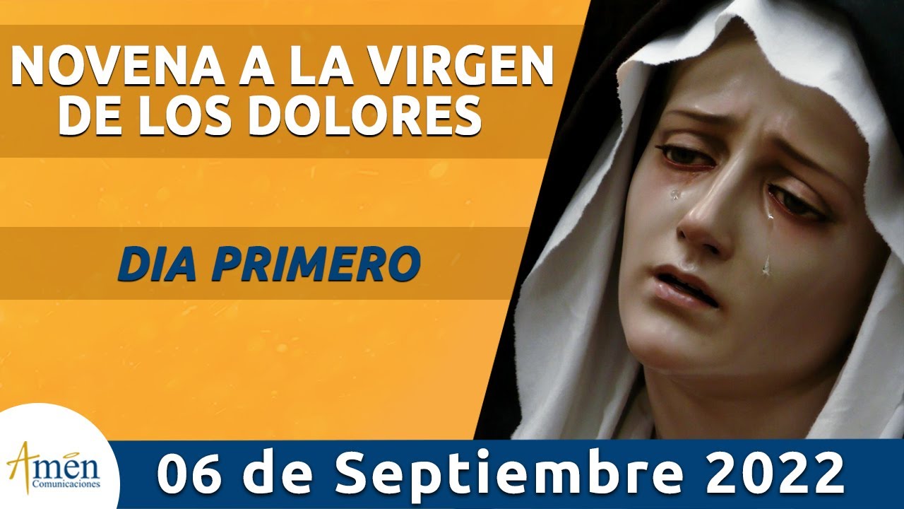 Novena Virgen de los Dolores l Dia 1 l Padre Carlos Yepes