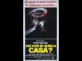 Chi Vive In Quella Casa Horror Film Ita 1978