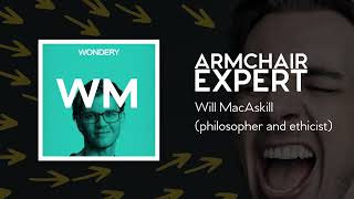 Will MacAskill (philosopher and ethicist) | Armchair Expert with Dax Shepard