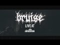 Bruise FULL SET HD 01 02 17 Live The Awakening