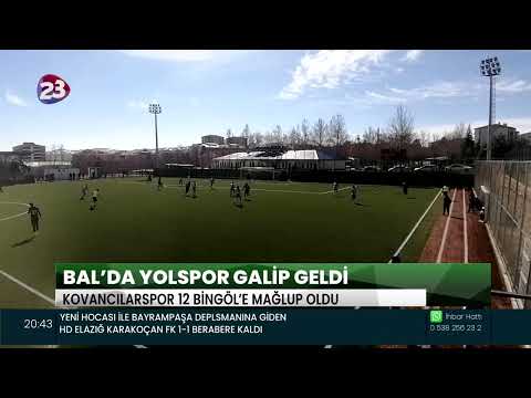 BAL'DA, KOVANCILARSPOR:2 – 12 BİNGÖLSPOR:3, KARLIOVA YILDIRIM :0 – ELAZIĞ YOLSPOR:5