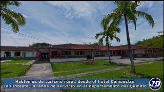 Turismo rural en el Quindío. Descansando en el hotel La Floresta.