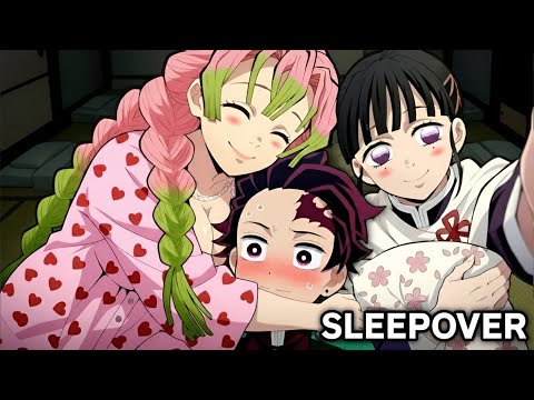 If the Hashiras had a SleepOver...