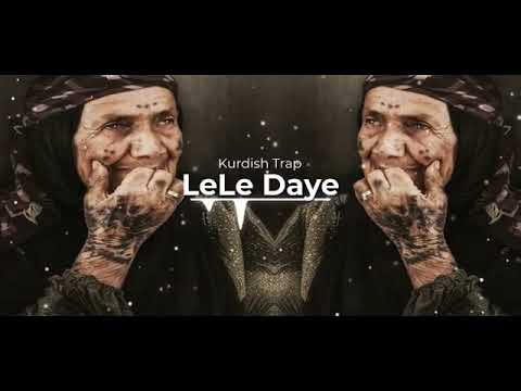 kurdish trap Lele daye