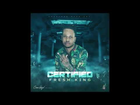 Fresh King - Certified (ORIGINAL AUDIO)