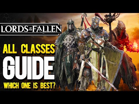 Lords of the Fallen (2023) CLASS GUIDE - Which Starting Class Is The Best For You?