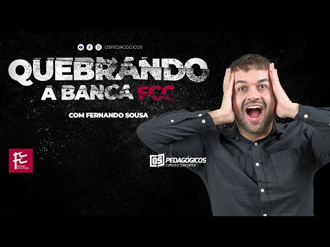 QUEBRANDO A BANCA FCC com Fernando Sousa