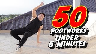50 FOOTWORKS & VARIATIONS Under 5 Minutes