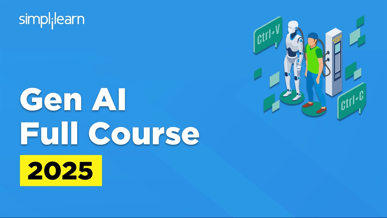 Gen AI Full Course 2025 | Gen AI Tutorial for Beginners | Simplilearn