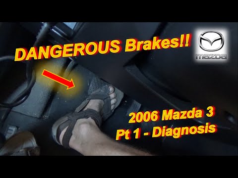 DANGEROUS BRAKES! (Pedal Sinks Half Way - Mazda 3)