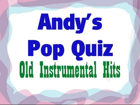 Pop Quiz No60 -10 Old Instrumental Hits