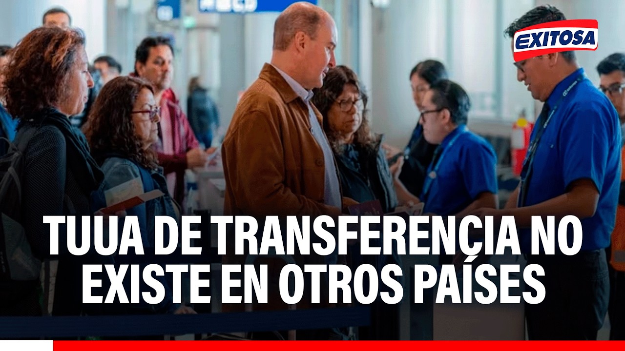 🔴🔵 TUUA de transferencia no existe en otros países, señala experta: "Nunca me han cobrado una tasa"