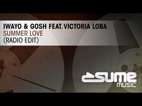 Iwayo & Gosh - Summer Love (Radio Edit)