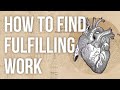 How to Find Fulfilling Work