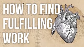 How to Find Fulfilling Work