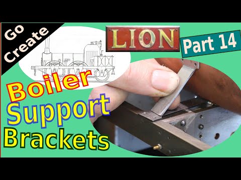 Building Miniature Steam Locomotive LION Pt. 14 - Boiler Support Brackets