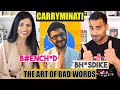 THE ART OF BAD WORDS REACTION CarryMinati