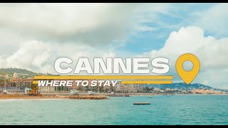 The Best Places to Stay in Cannes! 🌟