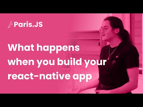 What happens when you build your react-native app - Charlotte Isambert - ParisJS #103