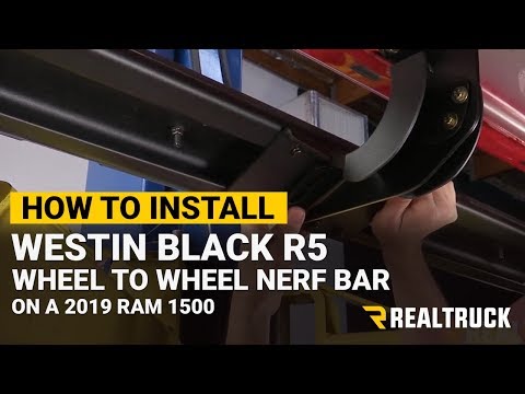How to Install Westin Black R5 Wheel to Wheel Nerf Bars on a 2019 Ram