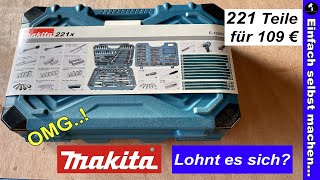Makita Werkzeugkoffer mit 221 Teilen, Lohnt es sich ?