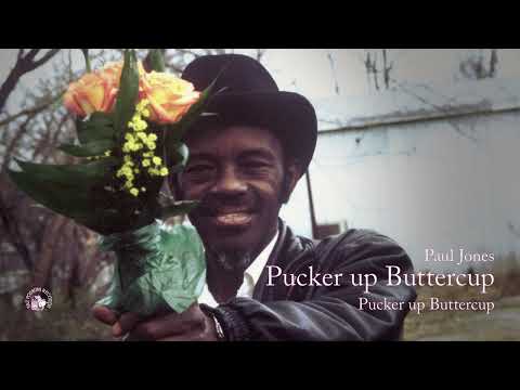 Paul "Wine" Jones - Pucker up Buttercup (Official Audio)