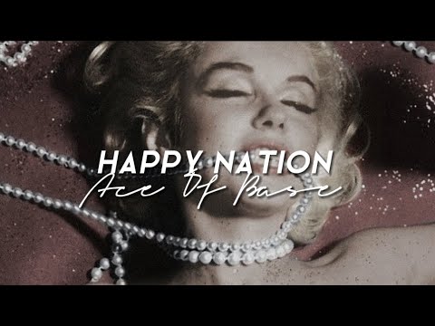 Ace Of Base - Happy Nation (TRADUÇÃO // LEGENDADO)
