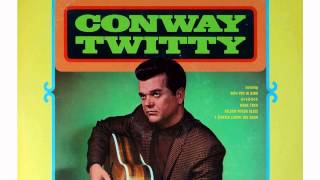 Conway Twitty - Mama Tried