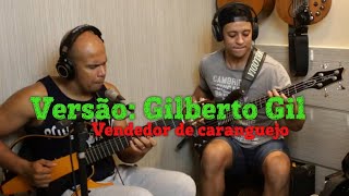 Vendedor de caranguejo - Versão Gilberto Gil - Quanta Live