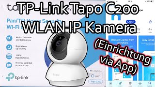 TP-Link Tapo C200 WLAN IP Kamera mit der Tapo App einrichten