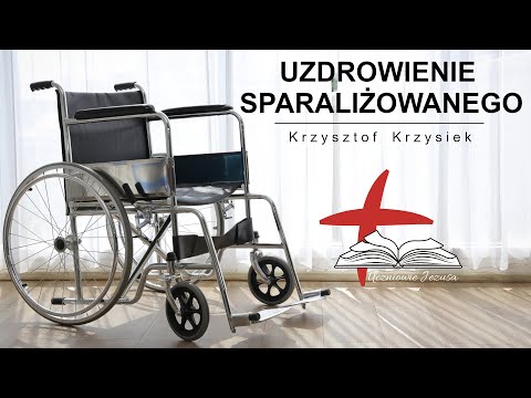 Krzysztof Krzysiek - UZDROWIENIE SPARALIŻOWANEGO (Nauczanie wstępne: 07.08.2022)