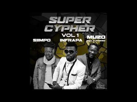 Siimpo X Infrapa X Muzo AKA Alphonso - Super Cypher (Vol 1) [Official Audio]