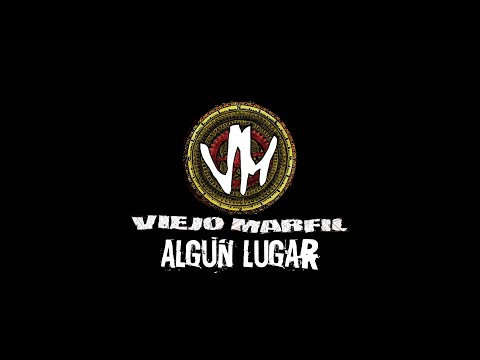 Viejo Marfil - Algún Lugar (video lyric)