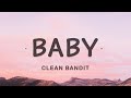 Clean Bandit - Baby (Lyrics) feat. Marina & Luis Fonsi | Standing here in an empty room